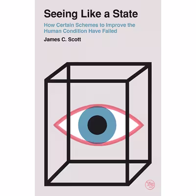 کتاب Seeing Like a State اثر James C. Scott انتشارات Yale University Press