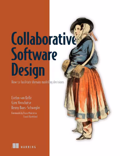 خرید و دانلود نسخه کامل کتاب Collaborative Software Design: How to facilitate domain modeling decisions (Final Release)