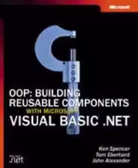 خرید و دانلود نسخه کامل کتاب Oop: Building Reusable Components with Microsoft Visual Basic .Net (Visual Basic.Net)