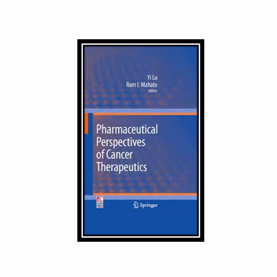 کتاب Pharmaceutical Perspectives of Cancer Therapeutics