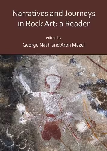 خرید و دانلود نسخه کامل کتاب Narratives and Journeys in Rock Art: A Reader