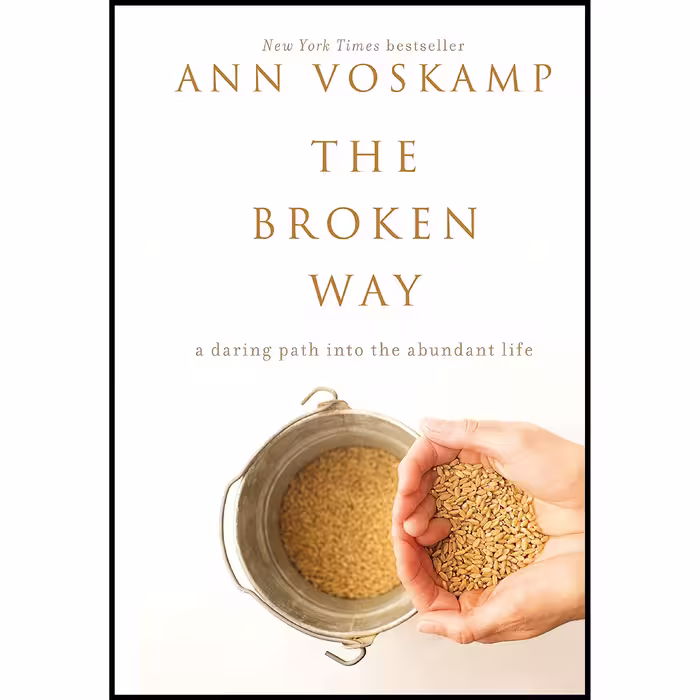 کتاب زبان اصلی The Broken Way اثر Ann Voskamp انتشارات Thomas Nelson