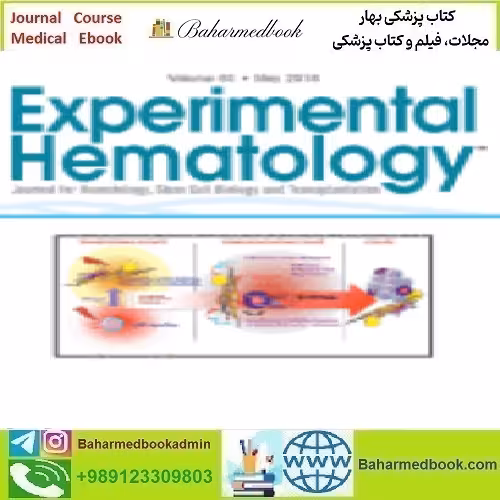 Experimental Hematology Volume 61 2018 TRUE PDF price 4€ - کتاب پزشکی بهار