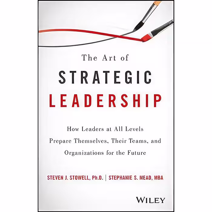 کتاب زبان اصلی The Art of Strategic Leadership انتشارات Wiley