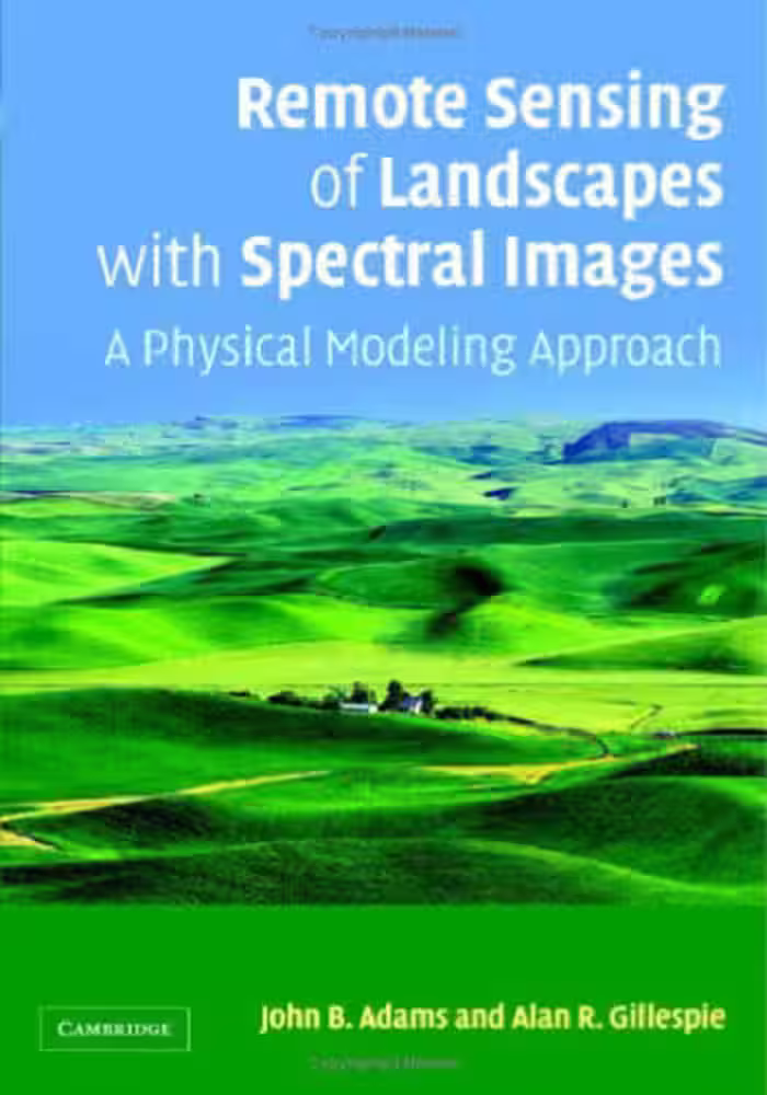 خرید و دانلود نسخه کامل کتاب Remote Sensing of Landscapes with Spectral Images: A Physical Modeling Approach (Topics in Remote Sensing)