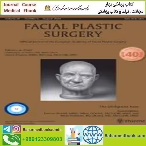 Facial Plastic Surgery The Disfigured Face 2024 دانلود کتاب الکترونیکی