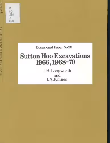 خرید و دانلود نسخه کامل کتاب Sutton Hoo Excavations, 1966,1968-70
