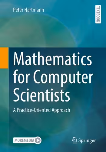 خرید و دانلود نسخه کامل کتاب Mathematics for Computer Scientists: A Practice-Oriented Approach