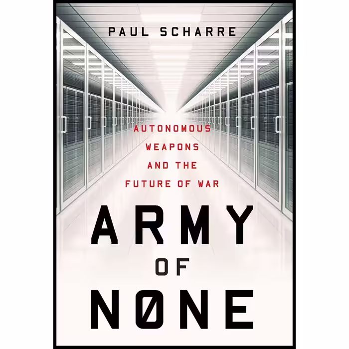 کتاب Army of None اثر Paul Scharre انتشارات W. W. Norton Company