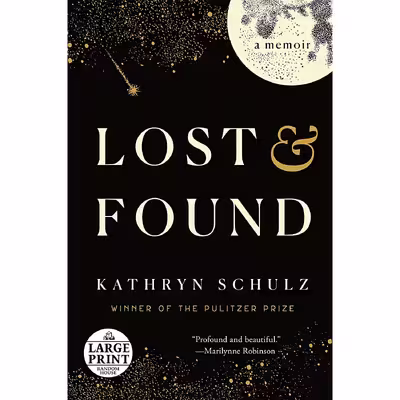 کتاب Lost &amp; Found: A Memoir  اثر Kathryn Schulz انتشارات Random House