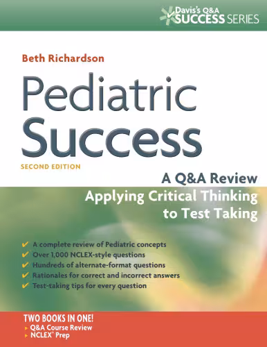 خرید و دانلود نسخه کامل کتاب Pediatric Success: A Q&amp;A Review Applying Critical Thinking to Test Taking