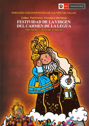 خرید و دانلود نسخه کامل کتاب Festividad de la virgen del Carmen de la Legua. Patrimonio Cultural de la Nación