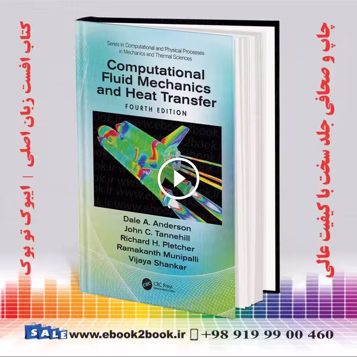 Computational Fluid Mechanics and Heat Transfer 4th Edition
