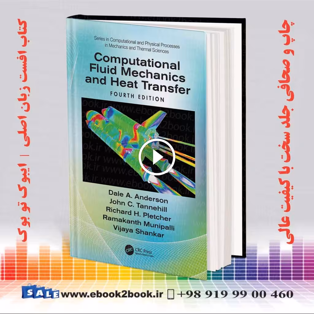 Computational Fluid Mechanics and Heat Transfer 4th Edition
