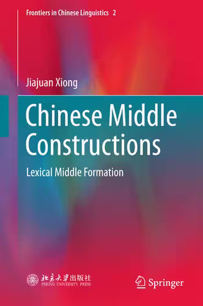 خرید و دانلود نسخه کامل کتاب Chinese Middle Constructions: Lexical Middle Formation