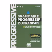 Grammaire Progressive Du Francais B1 B2 -Avance - 2ed
