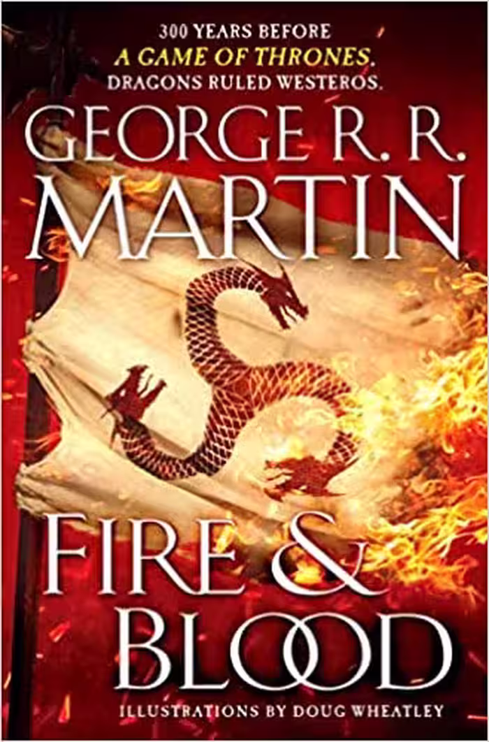 خرید و دانلود نسخه کامل کتاب Fire &amp; Blood: 300 Years Before A Game of Thrones -   Pdf
