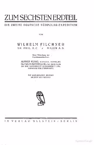 خرید و دانلود نسخه کامل کتاب Zum sechsten Erdteil; die zweite deutsche Südpolar-Expedition