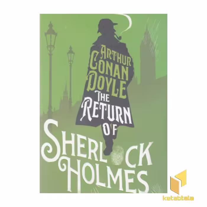 کتاب کتاب زبان انگلیسی-بازگشت شرلوک هولمز-THE RETURN OF اثر Arthur Conan Doyle نشر معیار علم
