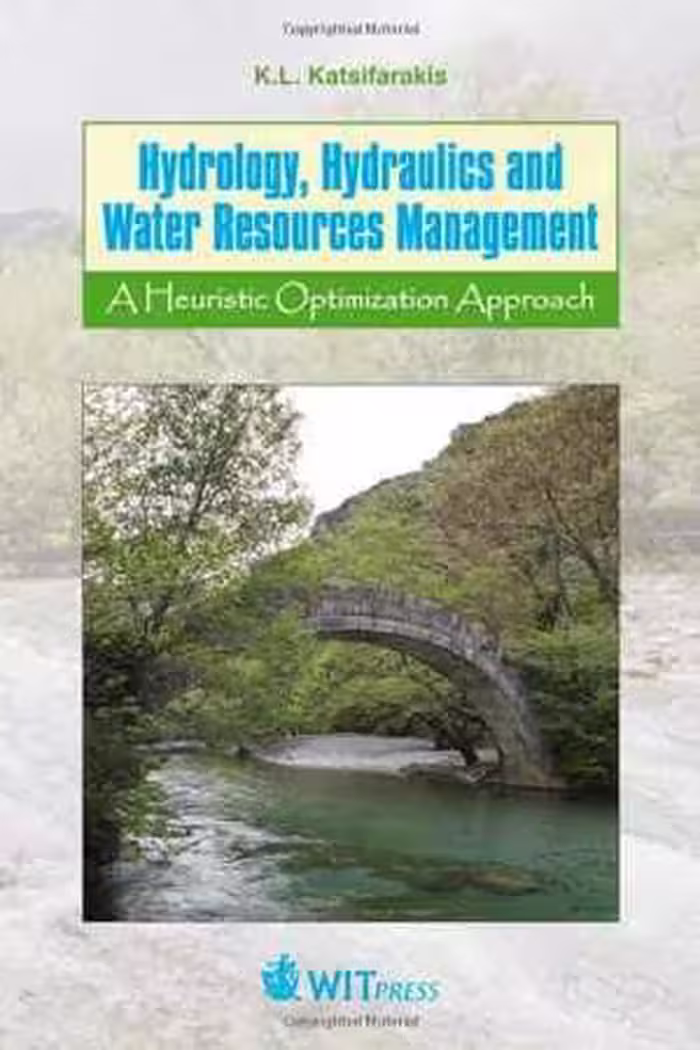 󾕇 دانلود کتاب Hydrology, Hydraulics And Water Resources Management - A Heuristic Optimization Approach, 2012 - دانلود کتاب های دانشگاهی