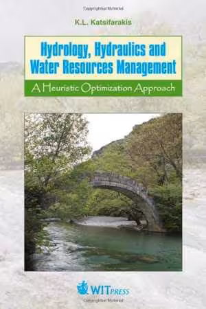 󾕇 دانلود کتاب Hydrology, Hydraulics And Water Resources Management - A Heuristic Optimization Approach, 2012 - دانلود کتاب های دانشگاهی