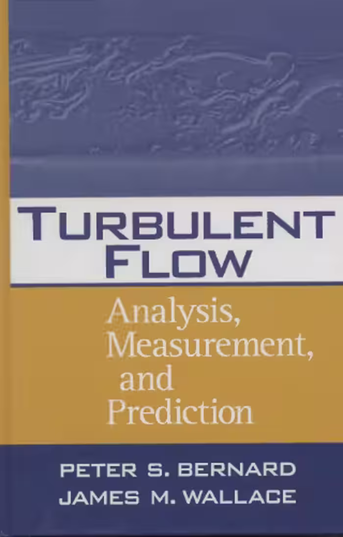 خرید و دانلود نسخه کامل کتاب Turbulent Flow: Analysis, Measurement, and Prediction PCfm