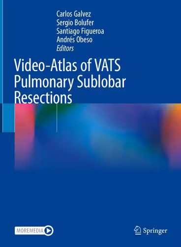 خرید و دانلود نسخه کامل کتاب Video-Atlas of VATS Pulmonary Sublobar Resections