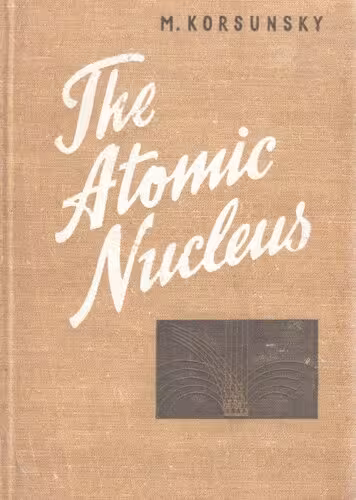 خرید و دانلود نسخه کامل کتاب The Atomic Nucleus