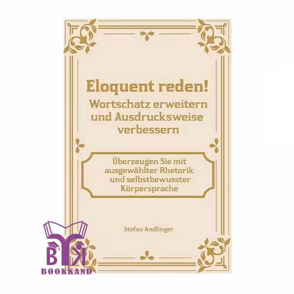 کتاب رمان آلمانی Eloquent reden شیوا صحبت کنید