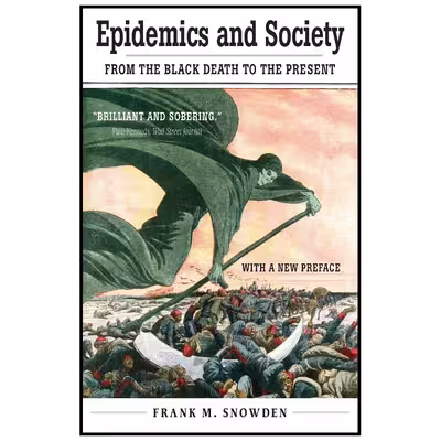 کتاب Epidemics and Society اثر Frank M. Snowden انتشارات Yale University Press