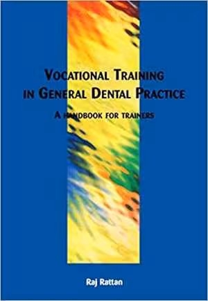[PDF] دانلود کتاب Vocational Training In General Dental Practice - The Handbook For Trainers, 2016