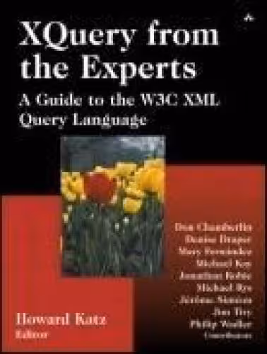 خرید و دانلود نسخه کامل کتاب XQuery from the Experts: A Guide to the W3C XML Query Language