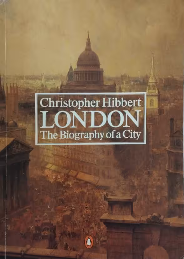 London: The Biography of a City