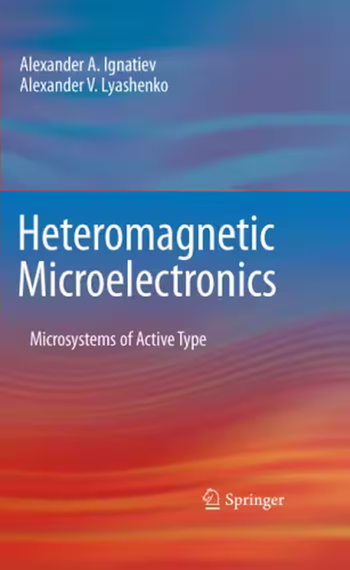 خرید و دانلود نسخه کامل کتاب Heteromagnetic Microelectronics: Microsystems of Active Type