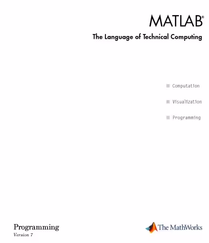 خرید و دانلود نسخه کامل کتاب MATLAB The Language of Technical Computing: Programming Version 7