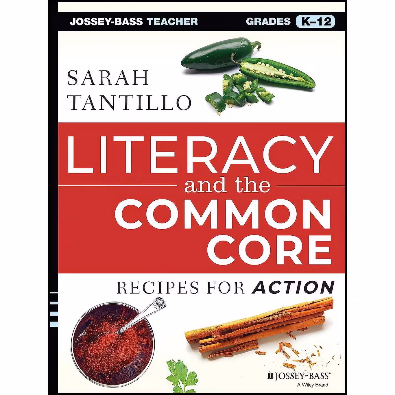 کتاب زبان اصلی Literacy and the Common Core اثر Sarah Tantillo