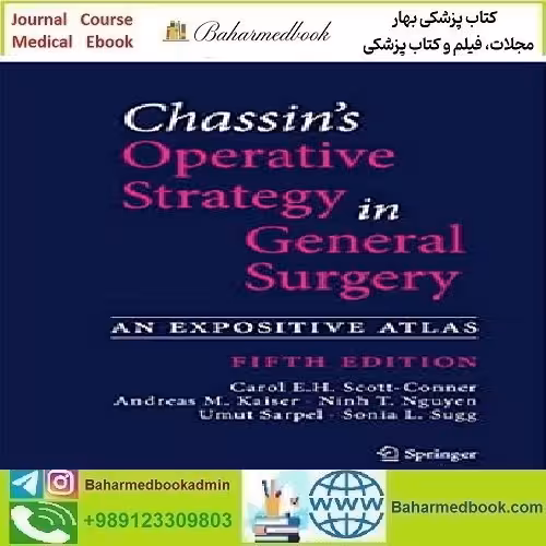 Chassin&#039;s Operative Strategy in General Surgery 2022