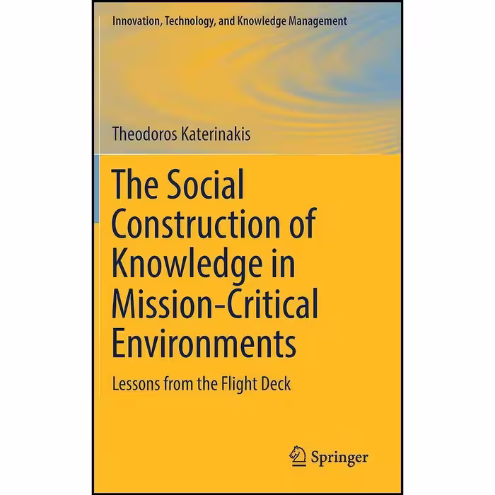 کتاب زبان اصلی The Social Construction of Knowledge in MissionCritical Environme