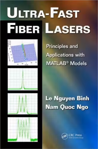 خرید و دانلود نسخه کامل کتاب Ultra-Fast Fiber Lasers: Principles and Applications with MATLAB® Models (Optics and Photonics)
