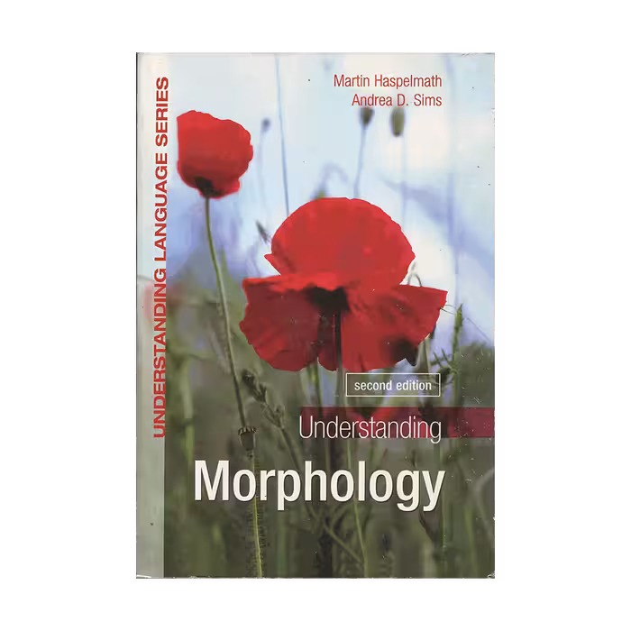 Understanding Morphology Second Edition