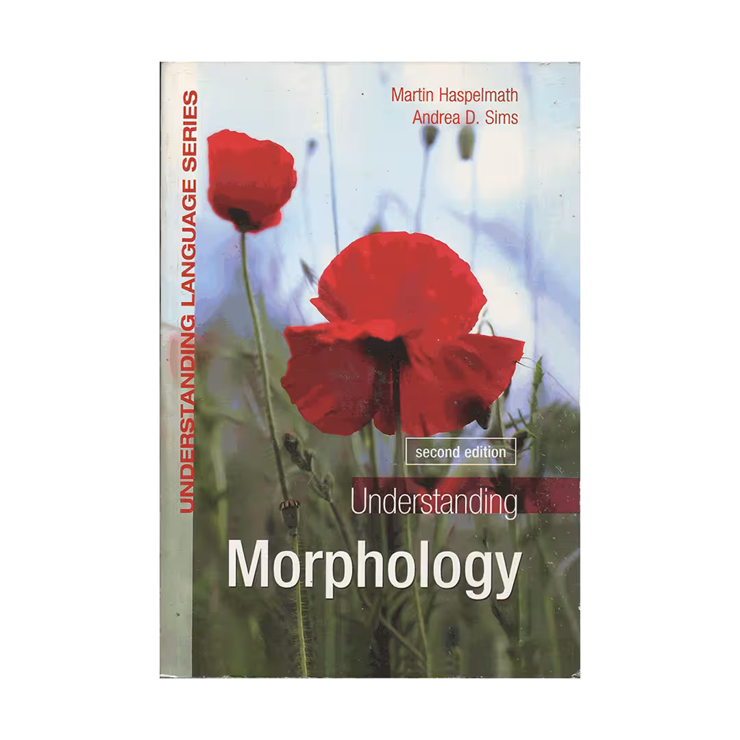 Understanding Morphology Second Edition