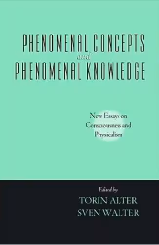 خرید و دانلود نسخه کامل کتاب Phenomenal Concepts and Phenomenal Knowledge: New Essays on Consciousness and Physicalism