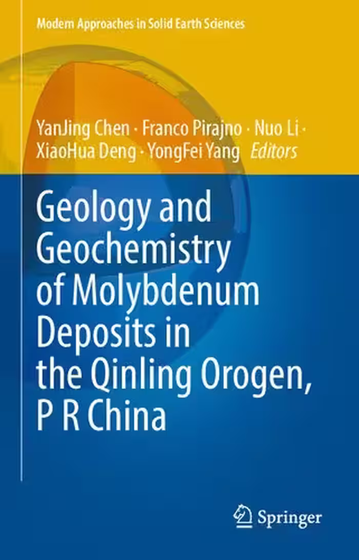 خرید و دانلود نسخه کامل کتاب Geology and Geochemistry of Molybdenum Deposits in the Qinling Orogen, P R China