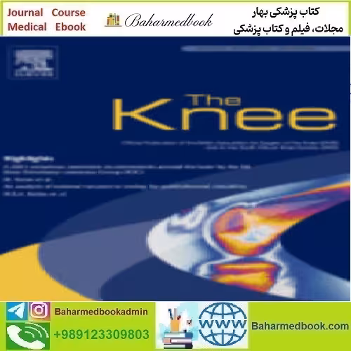 The Knee Volume 28 to 33 2021 TRUE PDF price 6€ - کتاب پزشکی بهار