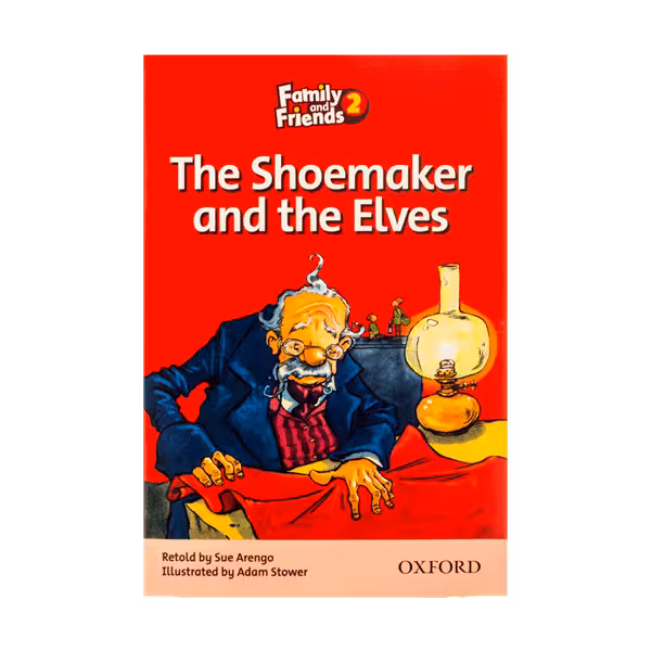 کتاب داستان کوتاه سطح 2 The shoemaker and the elves Family Readers