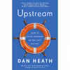 کتاب Upstream اثر Dan Heath انتشارات Bantam Press