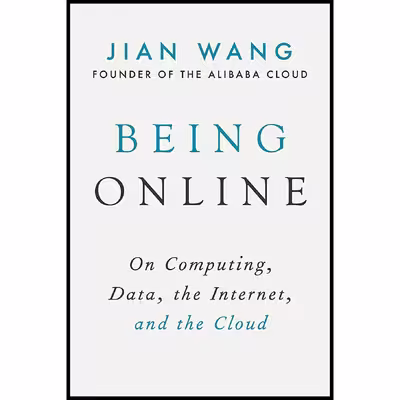 کتاب Being Online اثر Jian Wang AND Jack Ma انتشارات Arcade