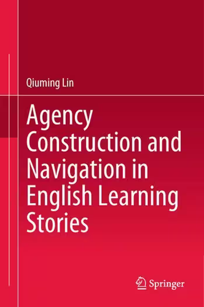 خرید و دانلود نسخه کامل کتاب Agency Construction and Navigation in English Learning Stories