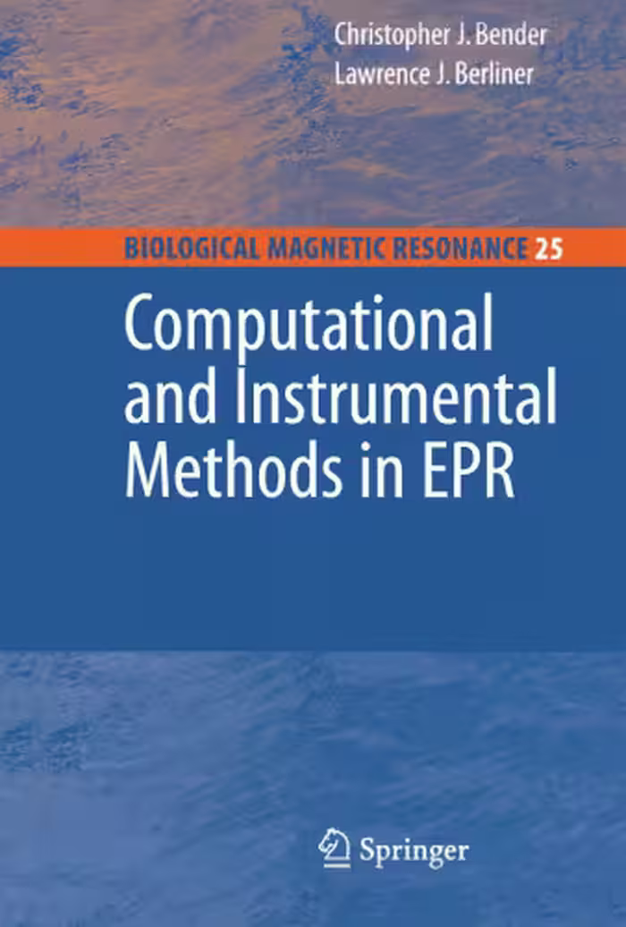 خرید و دانلود نسخه کامل کتاب Computational and Instrumental Methods in EPR (Biological Magnetic Resonance)