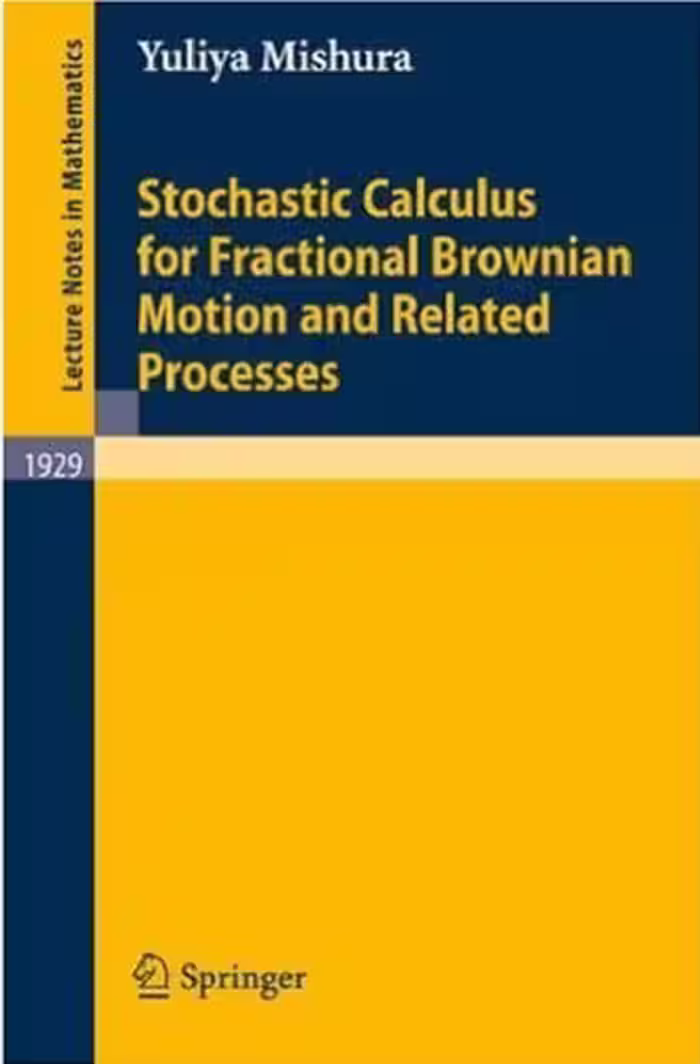 خرید و دانلود نسخه کامل کتاب Stochastic Calculus for Fractional Brownian Motion and Related Processes